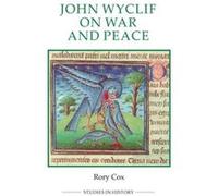 John Wyclif On War And Peace
