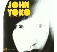 John Yoko - Papa Was A Rodeo