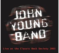 John Young Band - Live at The Classic Rock Society 2003 [Import]