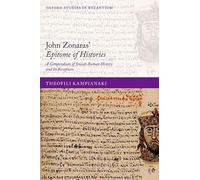 John Zonaras' Epitome of Histories: A Compendium of Jewish-roman History and Its Reception