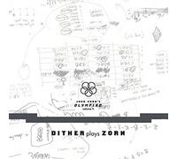 John Zorn's Olympiad Vol. 1-Dither Plays Zorn