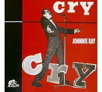 Johnnie Ray - Ray, Johnnie Cry