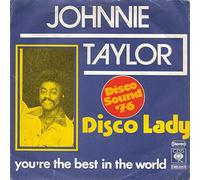 JOHNNIE TAYLOR - disco lady / you're the best in the world 45 rpm single