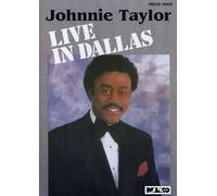Johnnie Taylor - Live at Dallas