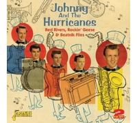 JOHNNY AND THE HURRICANES - RED RIVERS,ROCKIN' GEESE 2 CD NEUF