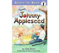 Johnny Appleseed, Ready-To-Read. Level 1 Jane Kurtz (Auteur)