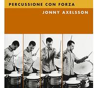 Johnny Axelson - Percussion Con Forza