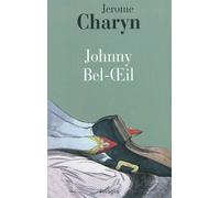 Johnny Bel-Oeil - Jérôme Charyn - Rivages - Poche - Roman