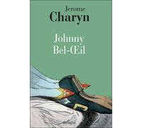 Johnny Bel-Oeil - Jérôme Charyn - Rivages - Poche - Roman