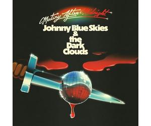 Johnny Blue Skies & the Dark Clouds - Johnny Blue Skies & the Dark Clouds - Mutiny After Midnight