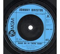 Johnny Bristol - Johnny Bristol - Hang On In There Baby - [7"]
