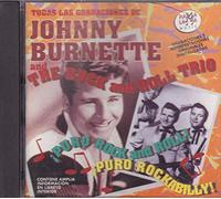 Johnny Burnette and The Rock and Roll Trio - Todas las Grabaciones de Johhny Burnette