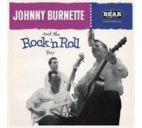 Johnny Burnette & The Rock 'n' Roll
