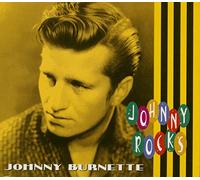 Johnny Burnette - Johnny Burnette - Johnny Rocks
