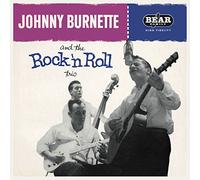 Johnny Burnette - Johnny Burnette & The Rock & Roll Trio ( LP, 180g Vinyl)