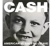 Cash Johnny - American 6:Ain't No Grave