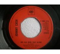 JOHNNY CASH Any Old Wind That Blows 7"