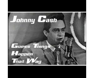 Johnny Cash - Guess Things Happen That Way