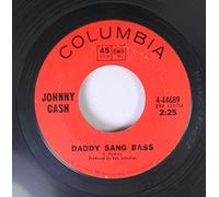 Johnny Cash - Johnny Cash 45 RPM Daddy Sang Bass / He Turned The Water Into Wine
