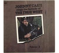 Johnny Cash - Johnny Cash Sings The Ballads Of The True West Volume 2