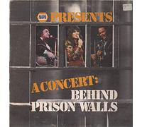 Johnny Cash - Linda Ronstadt - Roy Clark - Napa Presents A Concert: Behind Prison Walls [Vinyl LP]