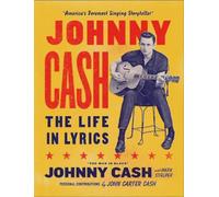 Johnny Cash Mark Stielper Johnny Carter Ca Johnny Cash: The Life in Lyri (Relié)