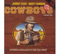 Johnny Cash & Marty Robbins - Johnny Cash & Marty Robbins - The Cowboys, Volume Two, Stories & Ballads Of The Old West - Ronco