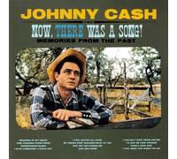 Johnny Cash - Now There Was a Song