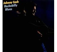 JOHNNY CASH - Rockabilly Blues