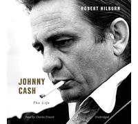 [(Johnny Cash: The Life)] [Author: Robert Hilburn] published on (September, 2014)
