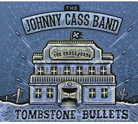 Johnny Cass Band – Tombstone Bullets – Import