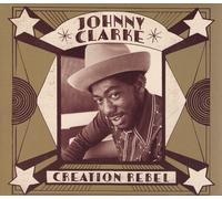 Johnny Clarke Creation Rebel (CD)