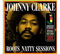 Johnny Clarke - Natty Roots Sessions (LP, RSD 2016) [Import]