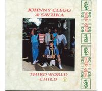 Johnny Clegg & Savuka - Third World Child Original recording reissued Edition by Johnny Clegg & Savuka (1990) Audio CD