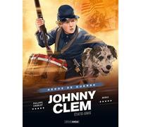Johnny Clem - histoire complète - Philippe Charlot - Bamboo Eds - cartonné - Bande dessinée