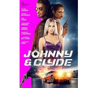 Johnny & Clyde [Digital Video Disc]