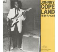 Johnny Copeland - COPELAND, Johnny I'll Be Around (1958-75)