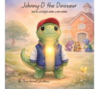 Johnny-D the Dinosaur: learns strength comes from within