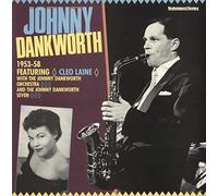 Johnny Dankworth 1953-58 Featuring Cleo Laine