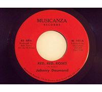 JOHNNY DESMOND - Red Red Roses 7 Inch (7" Vinyl 45) US Musicanza