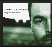 Johnny Dickinson - English Summer [Import]