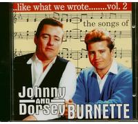 Johnny & Dorsey Burnette - Like What We Wrote, 2 - Songs of J & d Burnette
