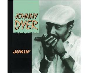 Johnny Dyer - Jukin'