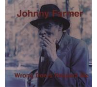 Johnny Farmer - Wrong Doers Respect Me
