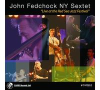 Johnny Fedchock Sextet - Live at The Red Sea Jazz Festival