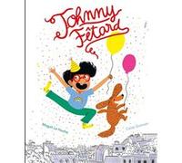 Johnny Fêtard Magali Le Huche (Illustration), Colas Gutman (Auteur)