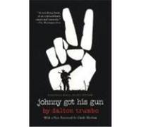 Johnny Got His Gun Trumbo, Dalton (Auteur)
