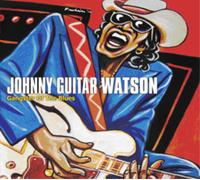Johnny 'Guitar' Watson Gangster of the Blues (CD) Album