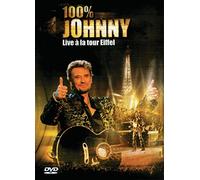 Johnny Hallyday – 100% Johnny, Live à la Tour Eiffel