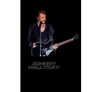 johnny hallyday: carnet de notes johnny hallyday/200 pages lignés/livre broché/super cadeau